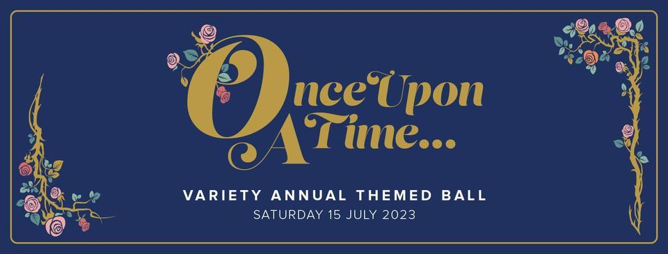 Variety Annual Themed Ball - Once Upon a Time