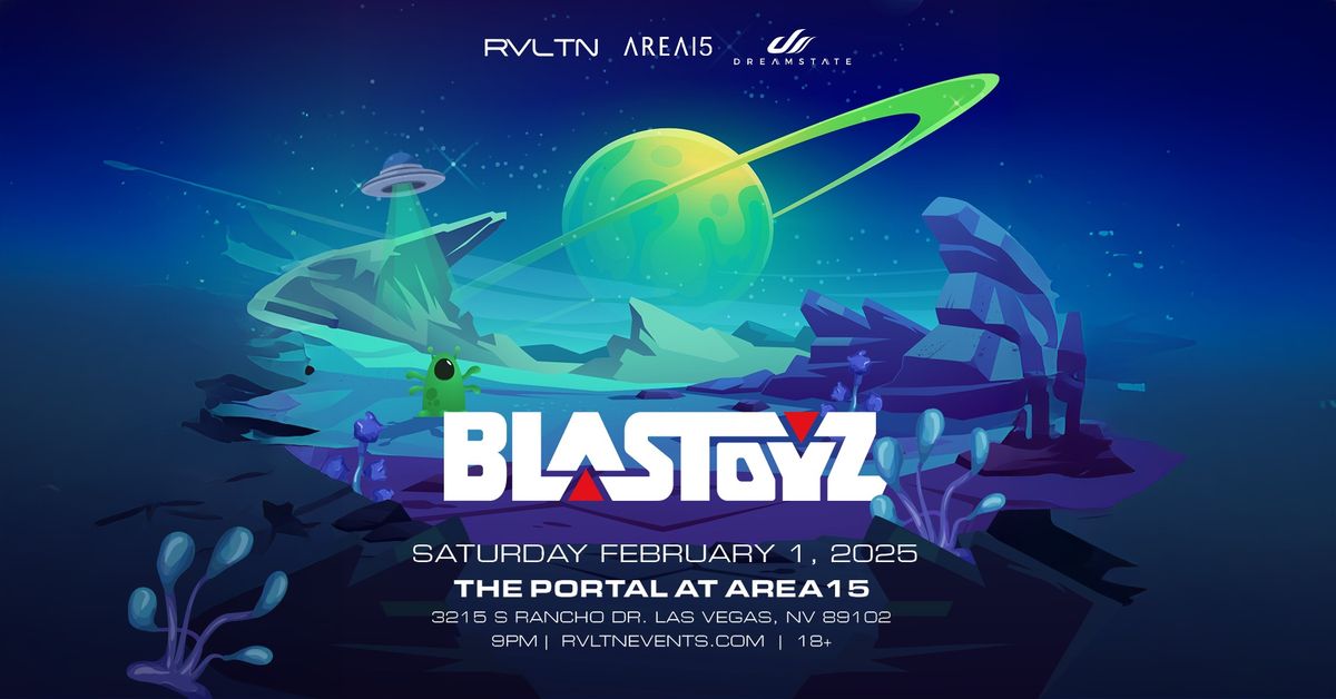 RVLTN & Dreamstate Present: BLASTOYZ + More! (18+)