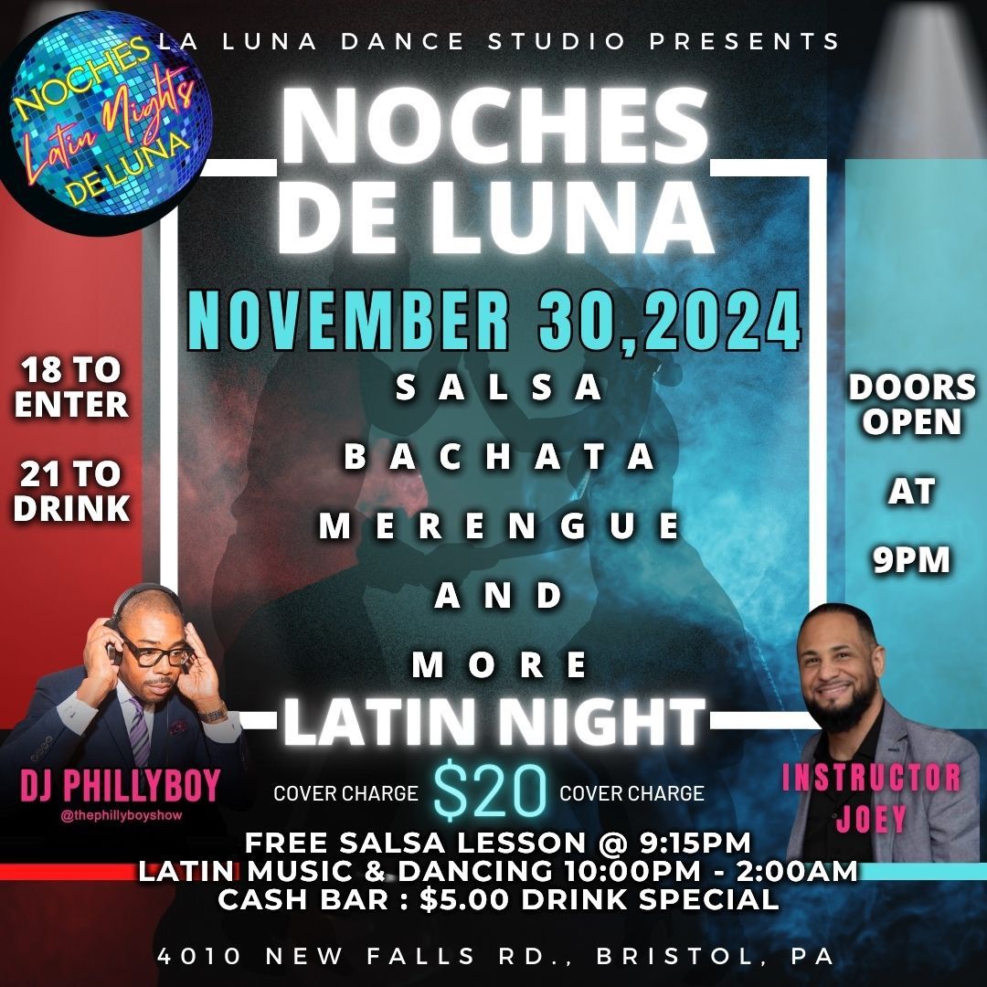 Noches De Luna Saturday Latin Night- DJ PHILLYBOY