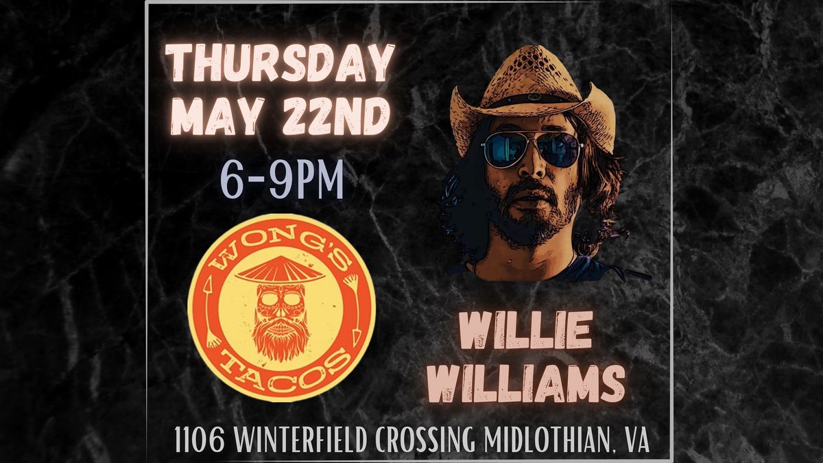 Willie Williams Returns to Wong's Tacos Midlo