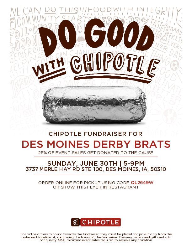 Chipotle Fundraiser for Des Moines Derby Brats