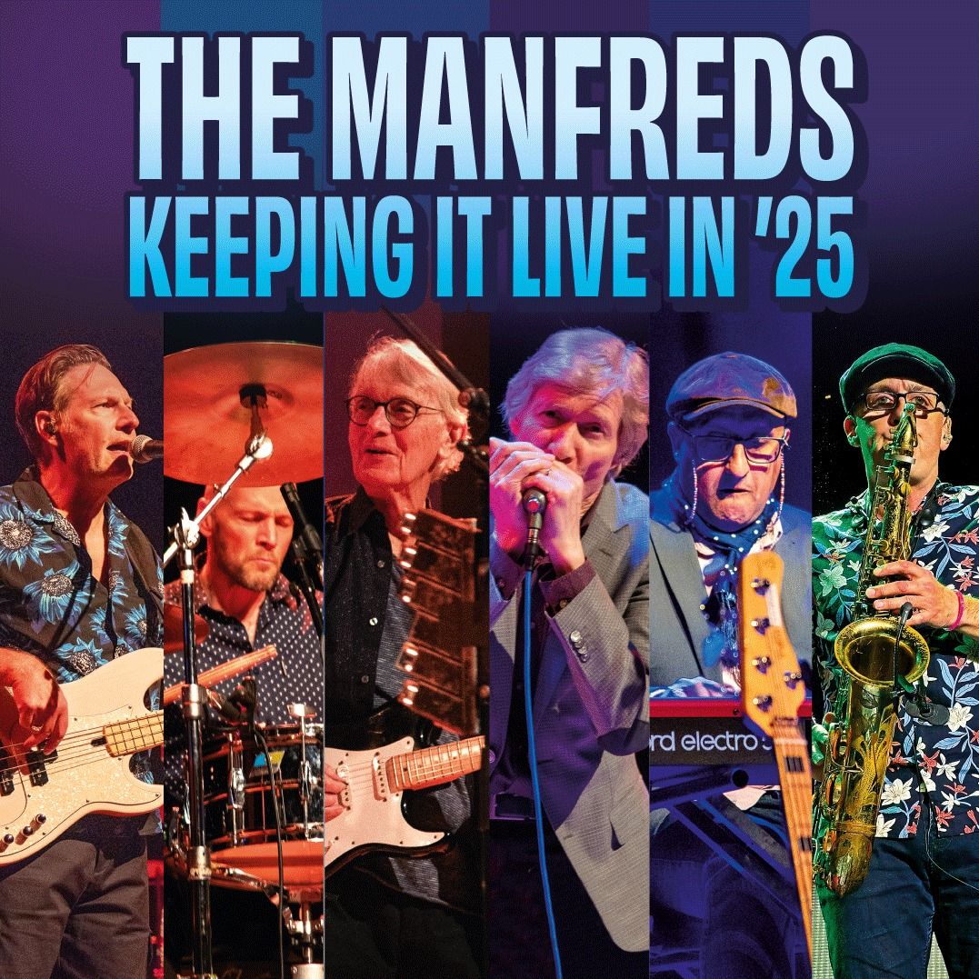 The Manfreds - Keeping it Live in '25