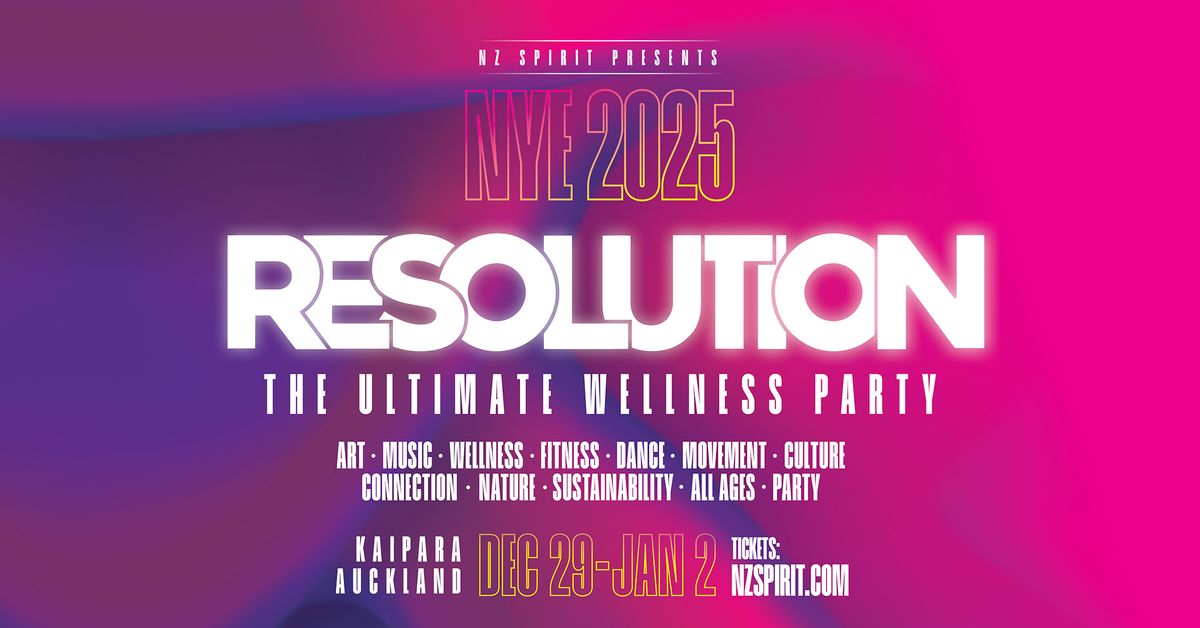 Resolution NYE Festival 2024\/25 \ud83d\udd2e 