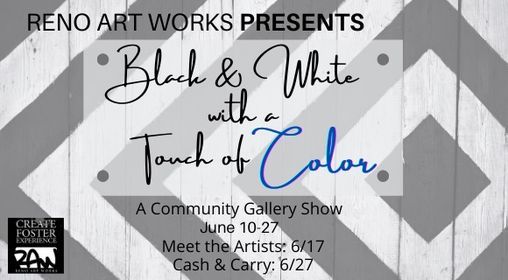 "Black & White with a Touch of Color" A Community Gallery Show, Meet the Artists
