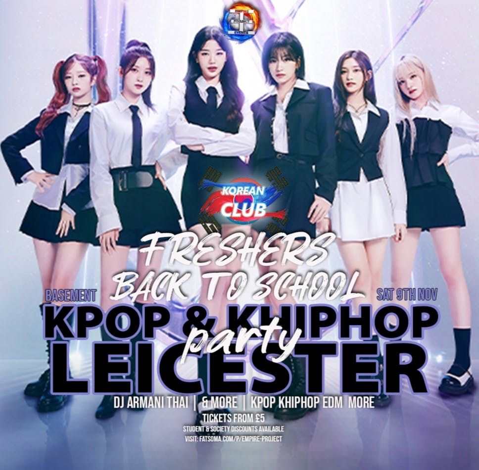 LEICESTER KPop Party with DJ ARMANI THAI: Back To School Rave | Korean Club x Made In Asia | \u00a35 Tickets for Soc Members | KPop HipHop EDM | 9\/11\/24 (TICKET ONLY)