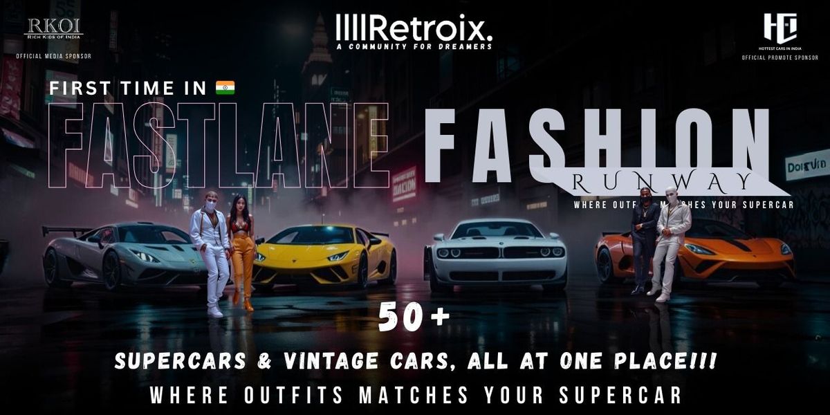Supercars Show Fastlane Fashion By Retroix