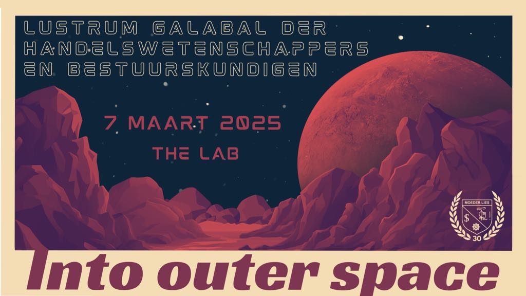 Lustrum Galabal Der Handelswetenschappers en Bestuurskundigen: Into Outer Space