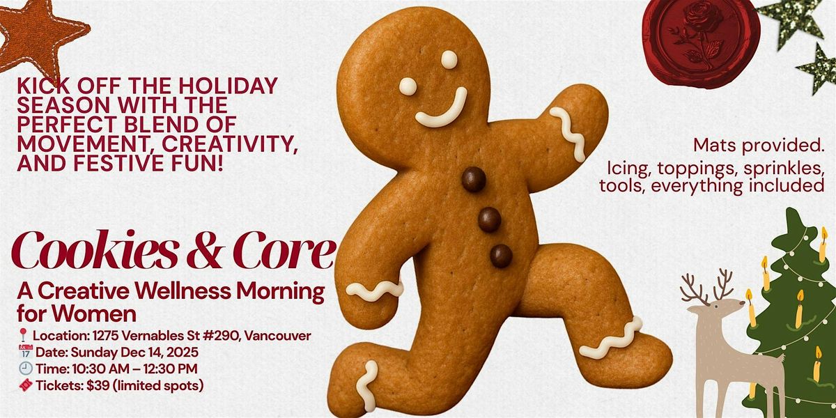 COOKIES & CORE \u2014 Holiday Pilates + Gingerbread Decorating Event