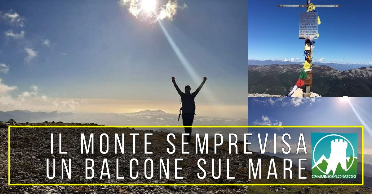 Il Monte Semprevisa: un Balcone sul Mare