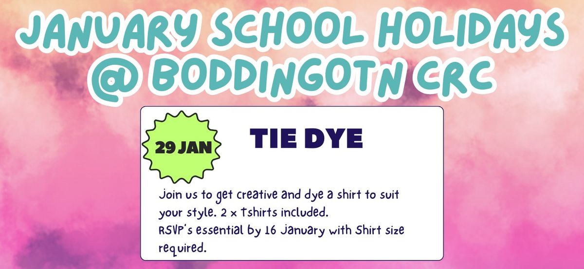 January 2025 School Holidays - Tie Dye 