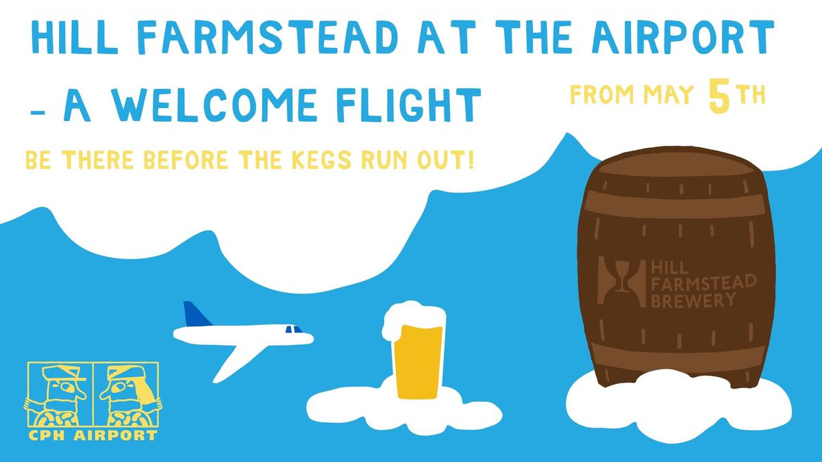 Hill Farmstead Brewery at Mikkeller Bar CPH Airport - A Welcome Flight