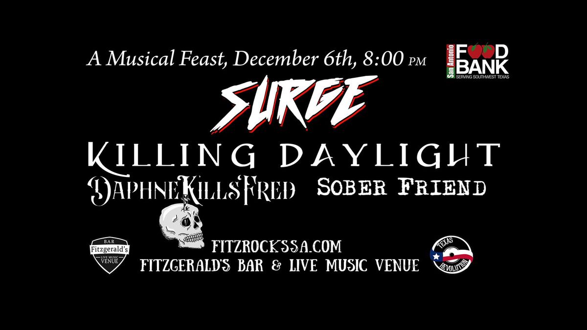 A Musical Feast: SURGE, Killing Daylight, Daphne Kills Fred, Sober Friend