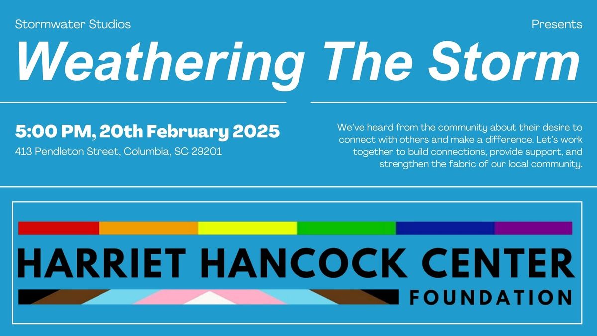 Weathering The Storm with Harriet Hancock Center