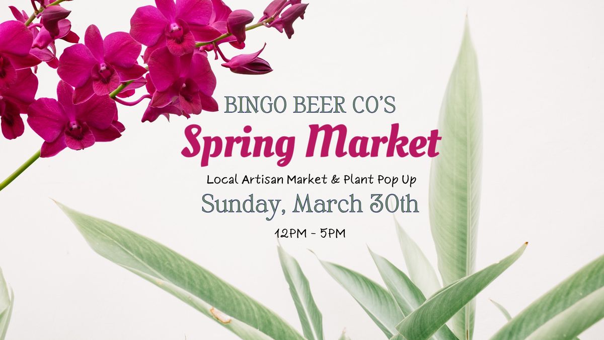 Spring Market & Plant Pop Up at Bingo Beer