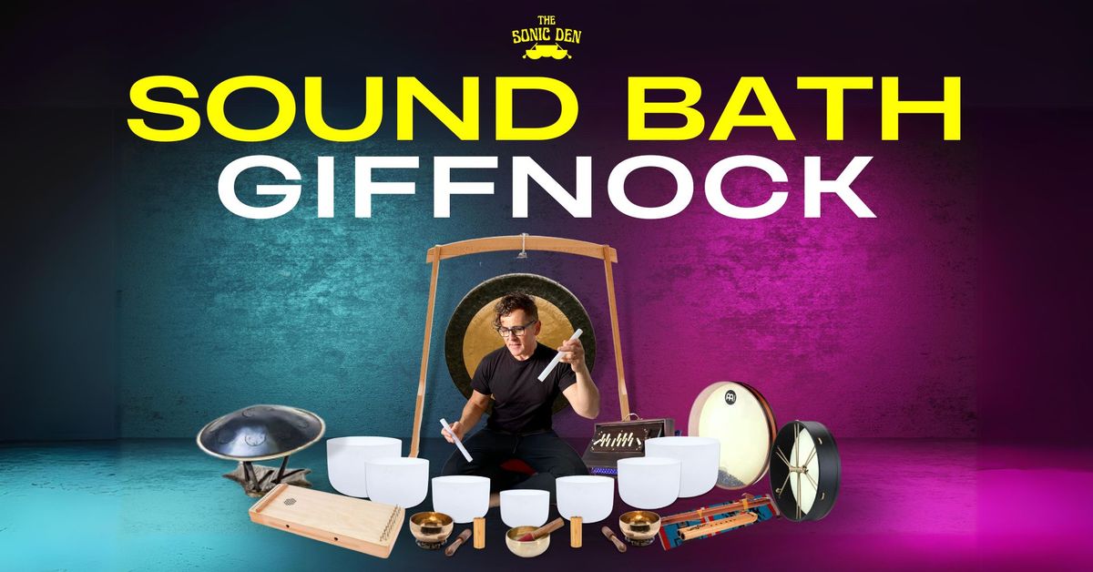 GIFFNOCK - SOUND BATH \/ 14TH DEC (10-11AM)