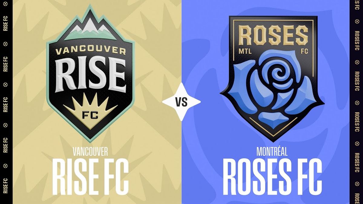 Vancouver Rise FC vs. Montreal Roses FC