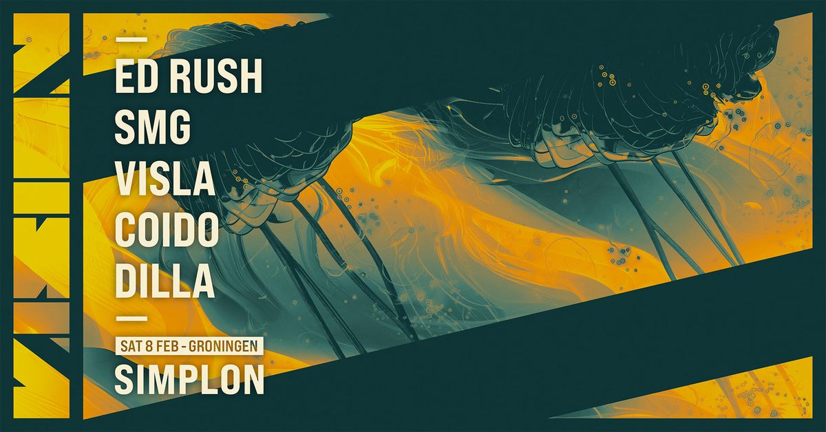 VISION: Ed Rush + SMG & more | Simplon