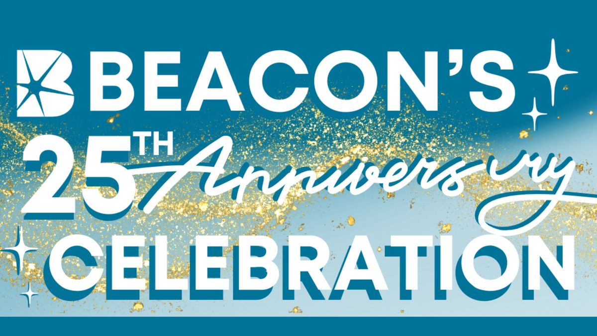 Beacon's 25th Anniversary Celebration