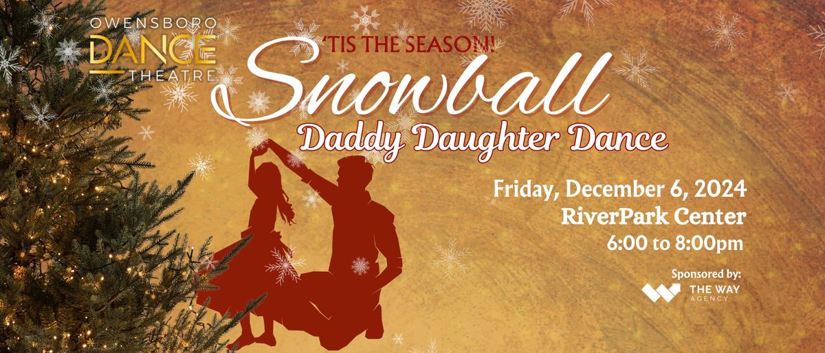 ODT's Snowball Daddy Daughter Dance