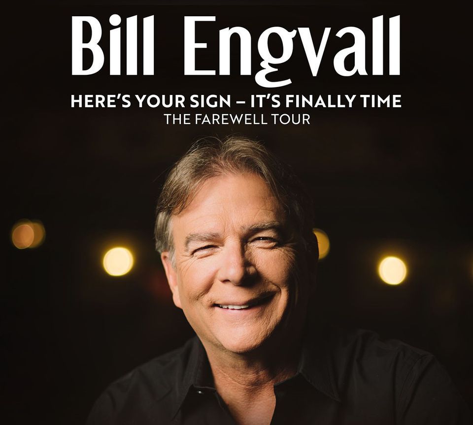 Bill Engvall Heres Your Sign Its Finally Time Farewell Tour