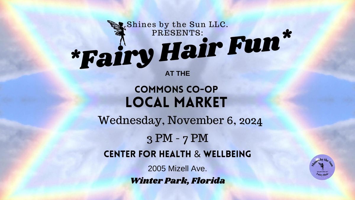 Fairy Hair Fun at the Commons CO-OP Local Market