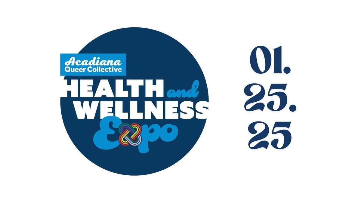 Acadiana Queer Collective Winter Health and Wellness Expo