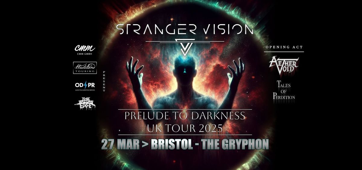 Stranger Vision + Aether Void + Tales of Perdition | THE GRYPHON, Bristol