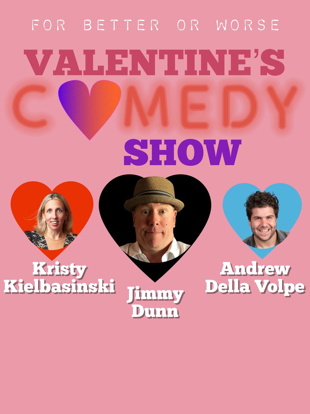 Jimmy Dunn \u2013 For Better Or Worse, A Valentine\u2019s Comedy Show