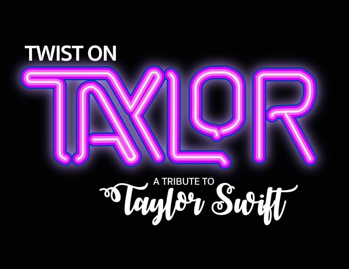 Sounds of Summer Concert: Twist on Taylor: Presented by Hollywood Casino York
