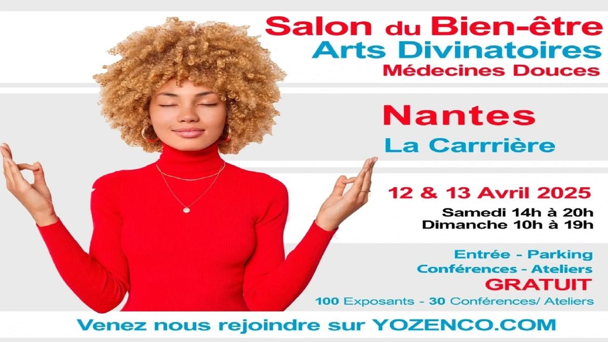 NANTES - Salon Bien-\u00eatre, M\u00e9decines Douces et Arts Divinatoires, 2\u00e8me EDITION - Avril 2025