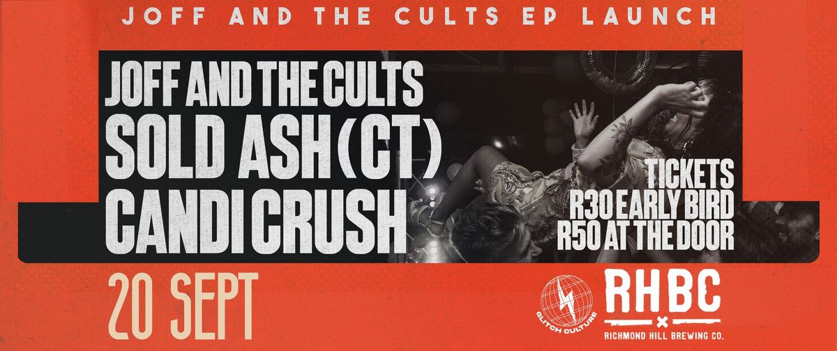 Joff and the Cults EP Launch at RHBC in collaboration with Glitch Culture