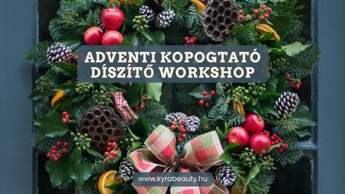 Adventi\u2744dekor\u00e1ci\u00f3\ud83c\udf84ajt\u00f3kopogtat\u00f3 k\u00e9zm\u0171ves workshop