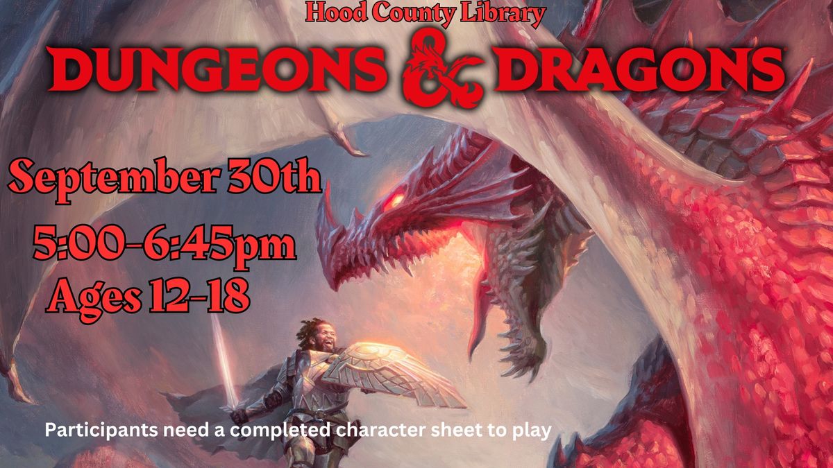 Dungeons and Dragons (Ages 12-18)