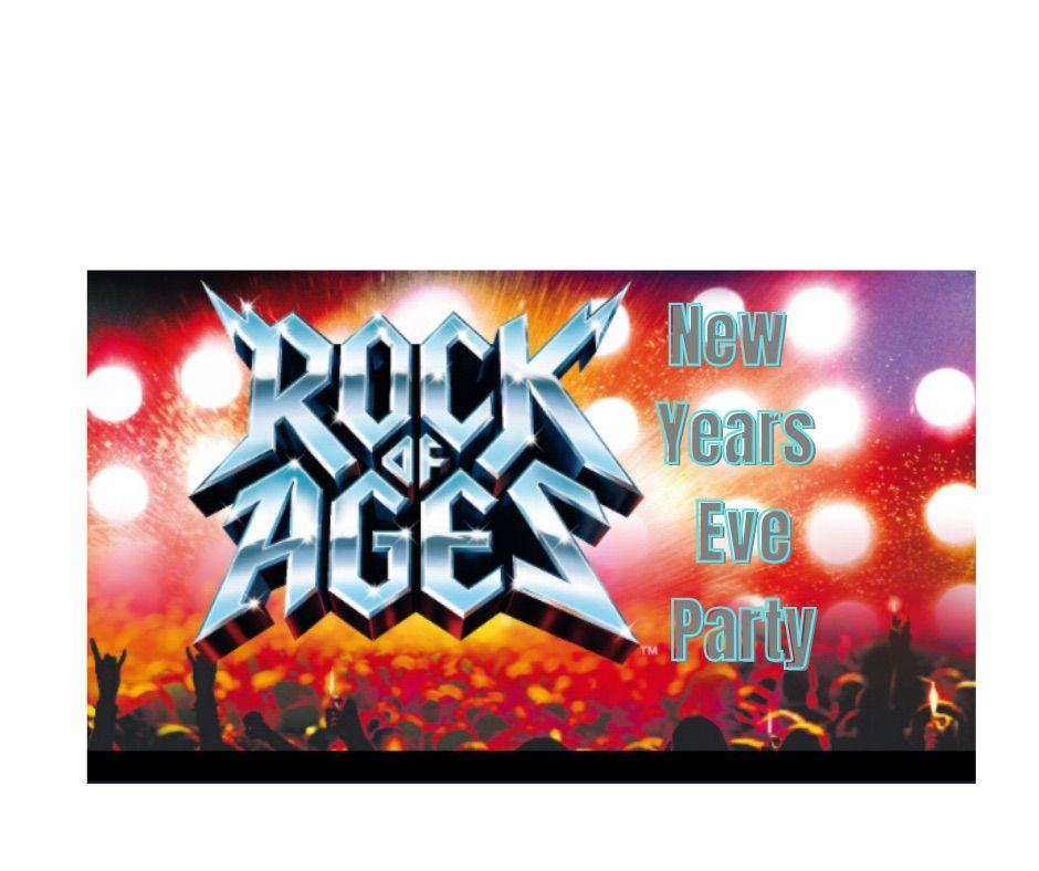 Rock of Ages NYE Party