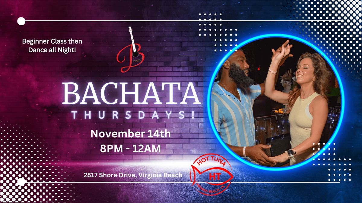 Bachata Thursdays - Hot Tuna Edition! (11\/14\/24)