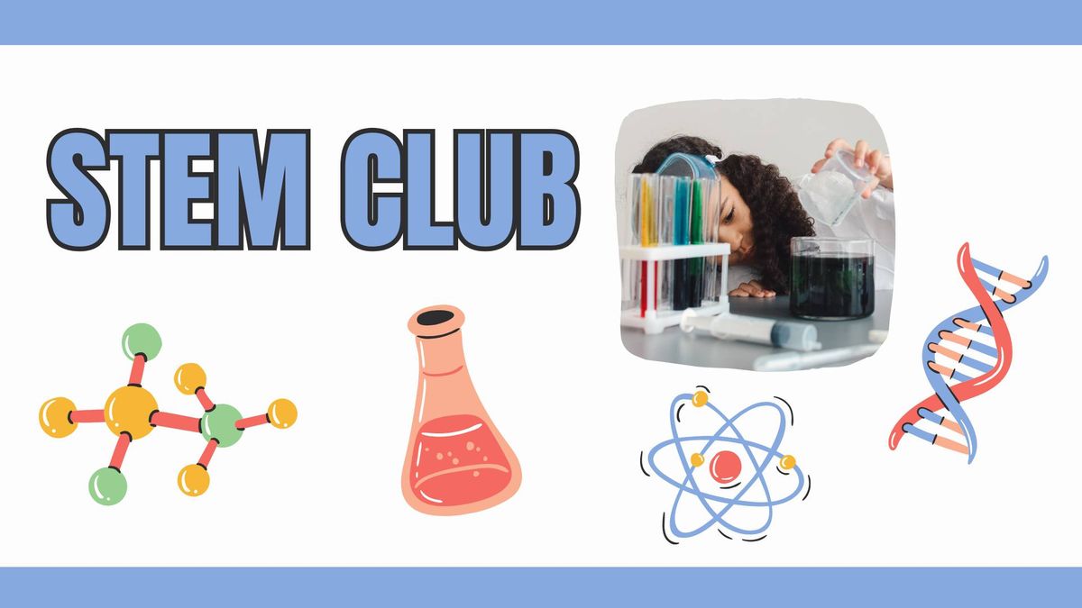 STEM Scientist Club 