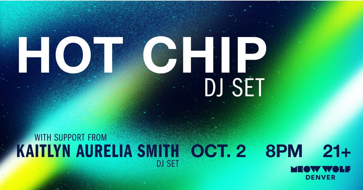 Hot Chip DJ Set at Meow Wolf Denver