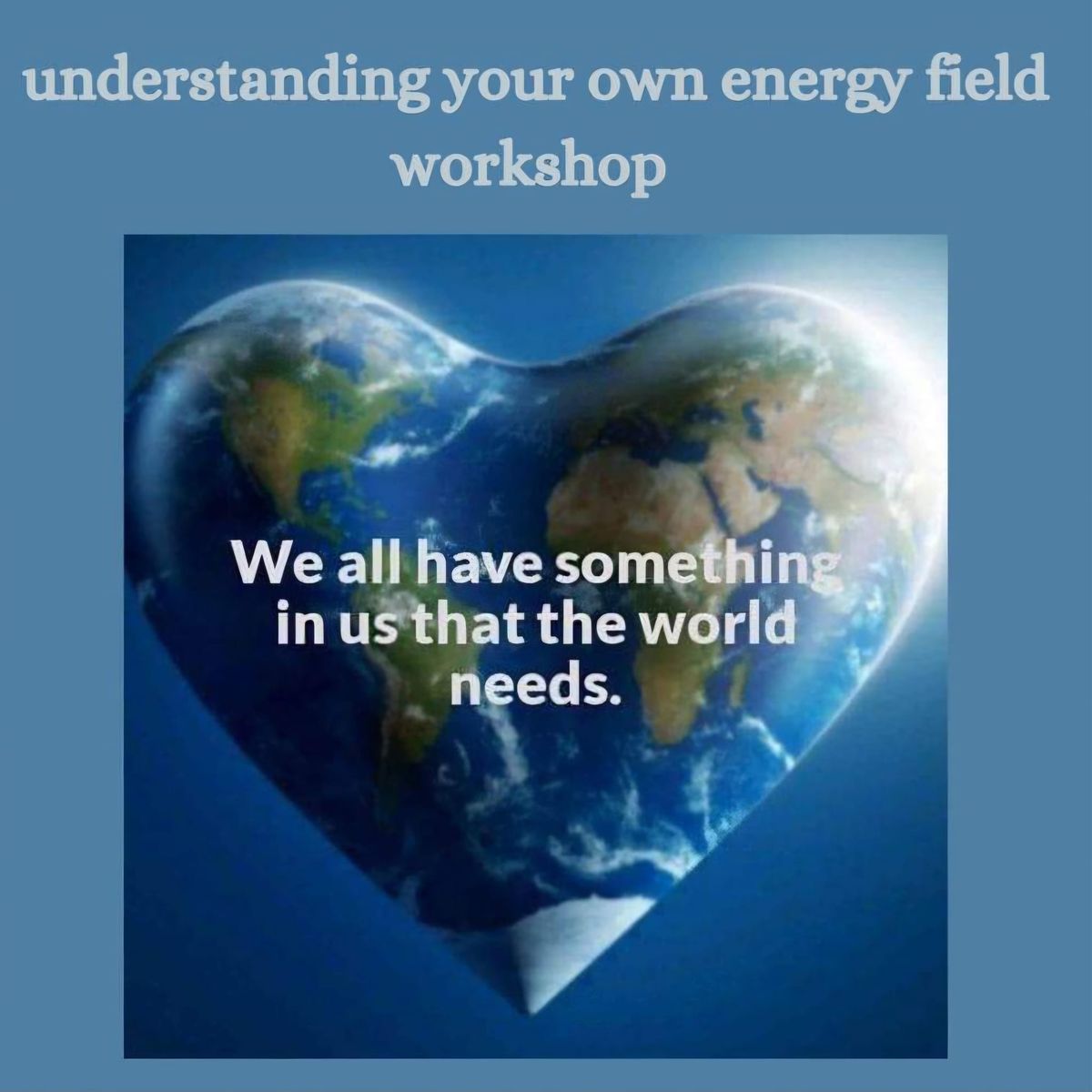 understanding your own energy field workshop 