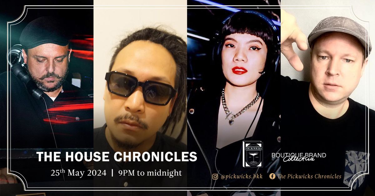 THE HOUSE CHRONICLES: DJ Takeover at The Pickwicks Chronicles