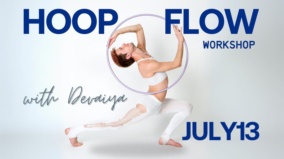 Hoop Flow with Devaiya - A Hula Hoop Journey of Embodied Movement and Self-Expression