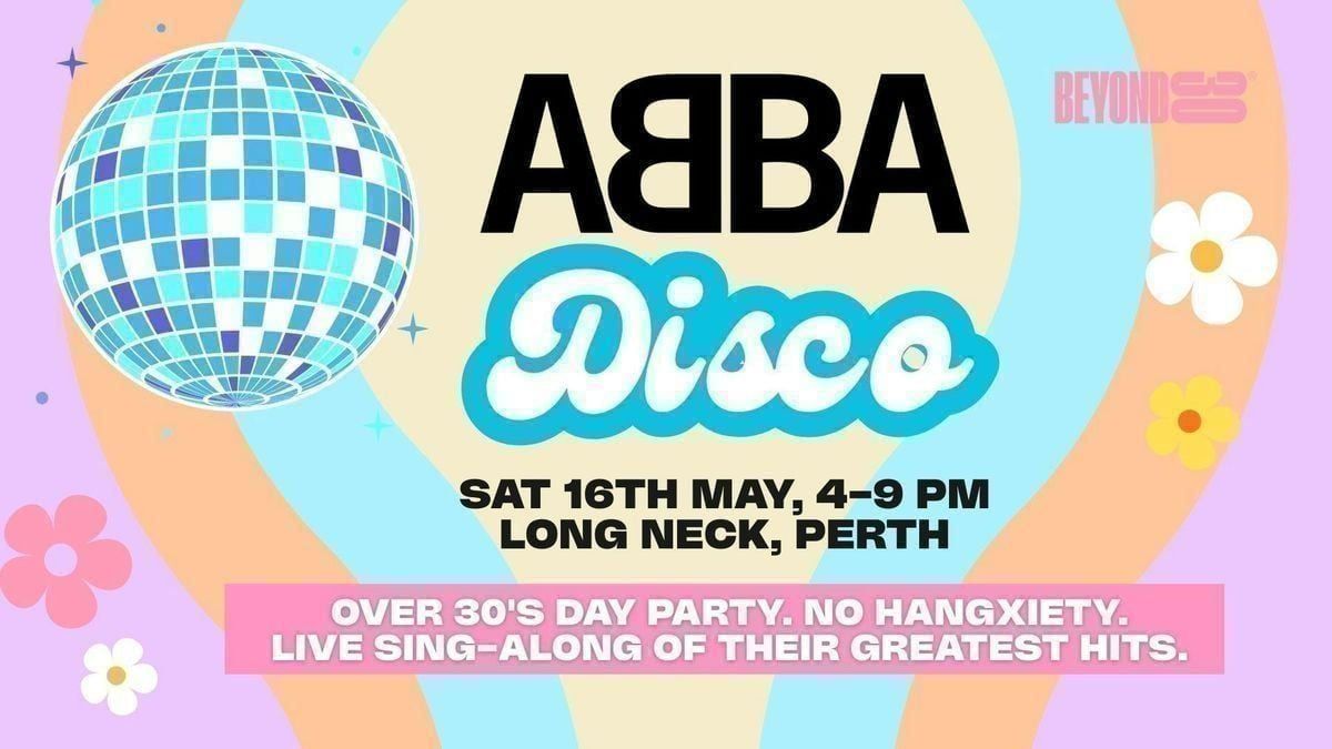 OVER 30s DAYTIME ABBA DISCO - PERTH \u2b50