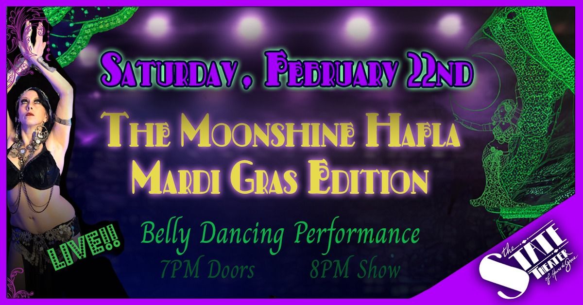 The Moonshine Hafla: Mardi Gras Edition