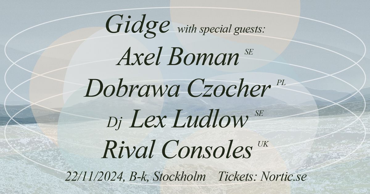 GIDGE with Special Guests - Stockholm, Tundra tour 2024