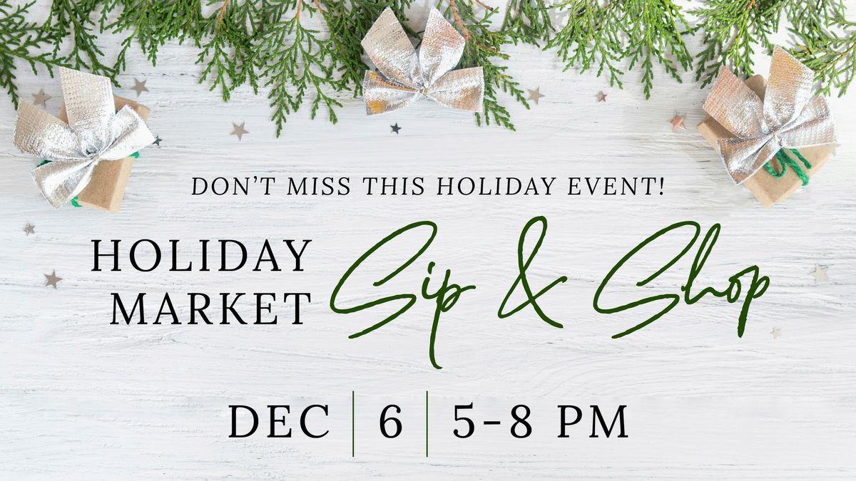 Holiday Market Sip & Shop