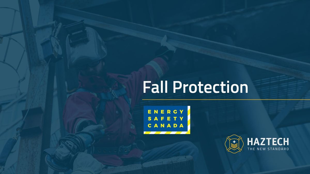 Fall Protection (Energy Safety Canada)