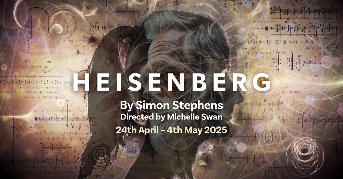 "Heisenberg" by Simon Stephens directed by Michelle Swan