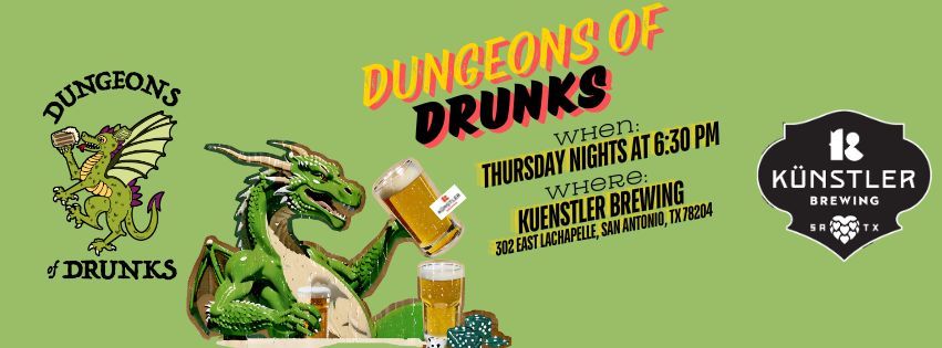 Dungeons of Drunks at Kuenstler