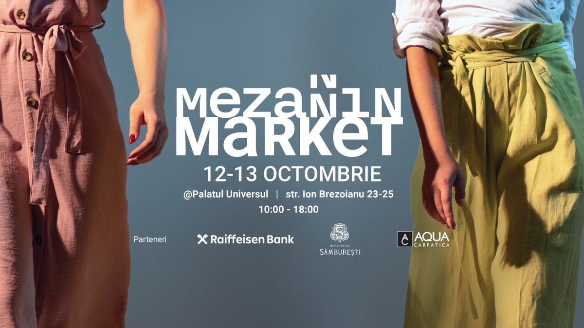 Mezanin Market: Octombrie \u00een Cartierul Creativ