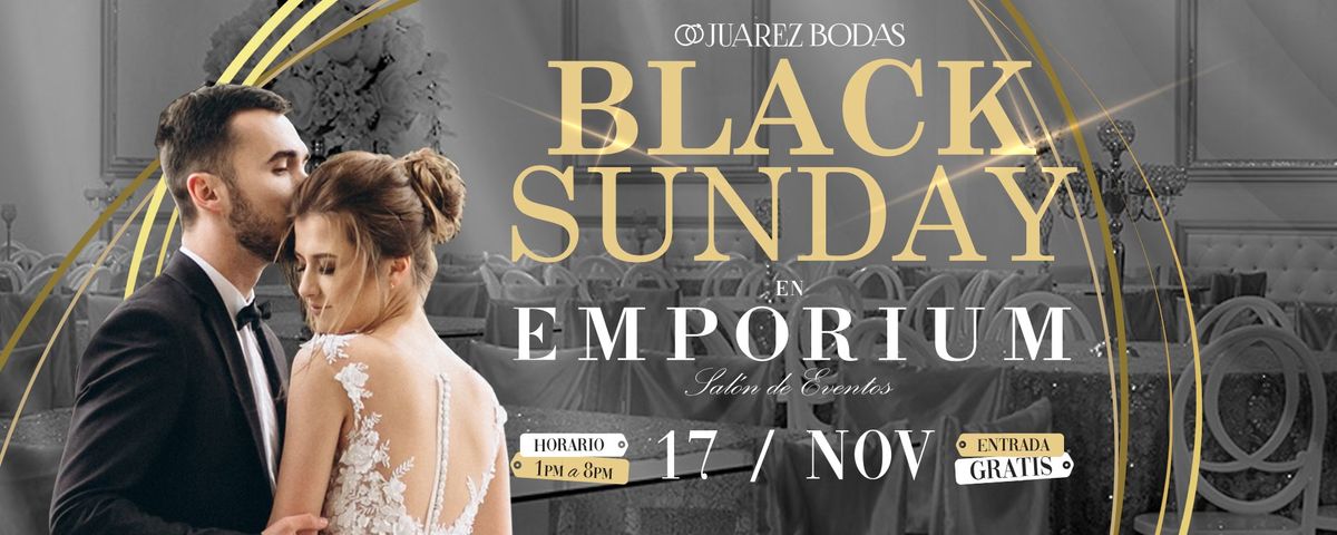 Expo Juarez Bodas - Black Sunday en Emporium