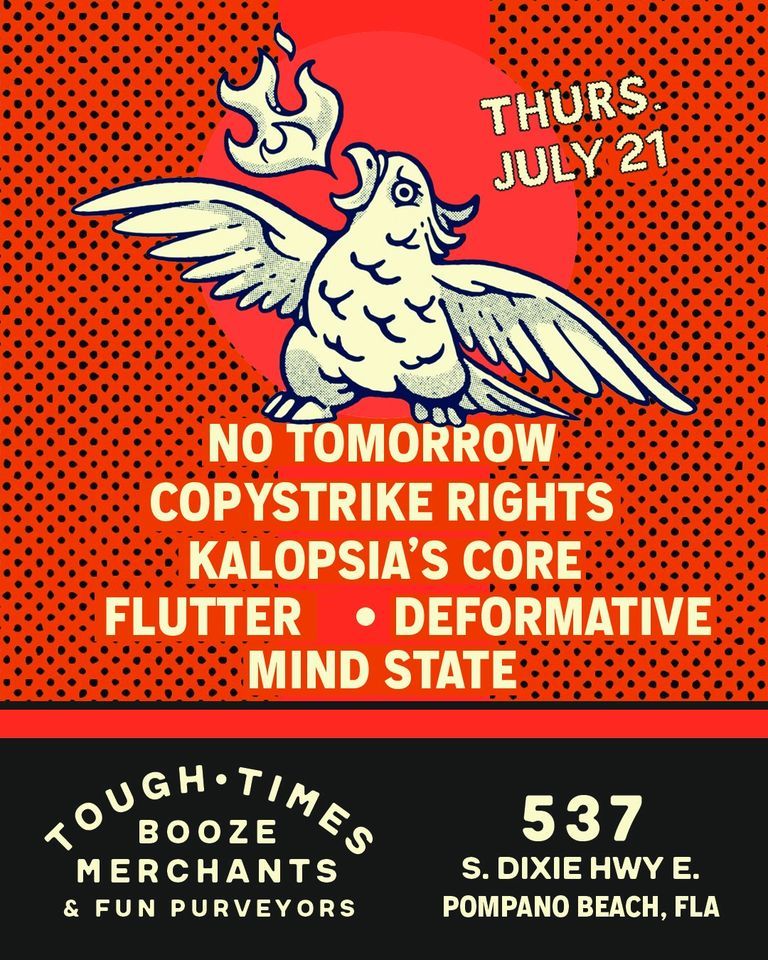 No Tomorrow, Copystrike Rights, Kalopsias Core, Flutter, Deformative ...